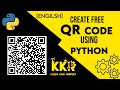 Generate QR Code Using Python|#Python|#KKR|Karthikesh Robotics