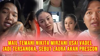 Mail Lagi Live Bareng Nikita Mirzani, Sambil Kabarkan Soal Laura Bakal Prescon Usai Vadel Tersangka