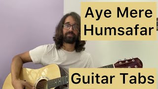 Aye Mere Humsafar | Guitar tabs