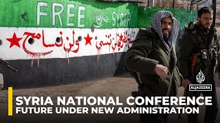 Syria prepares for a key national conference to shape its future under new administration