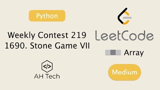 LeetCode 1690. Stone Game VII | Visualization | Python