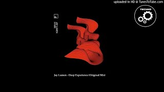 Jay Lumen - Deep Experience (Original Mix)