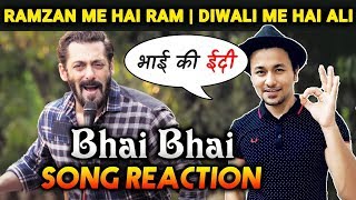 Bhai Bhai Song Reaction | Salman Khan | Sajid Wajid | Ruhaan Arshad