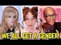 What If We All Have Our OWN Individual Genders?