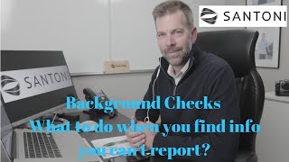 What to do when you find information on a Background Check that you can't report?