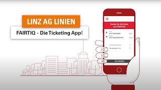 FAIRTIQ – Die Ticketing-App für Gelegenheitsfahrer - Erklärvideo | LINZ AG LINIEN