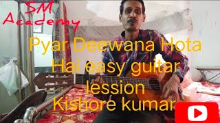 Pyar diwana hota hai _ guitar lesson _ Kishore kumar _ strumming _ chords _ Easy lession