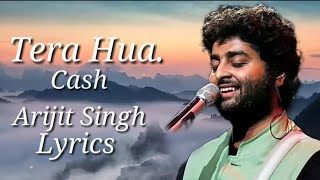 Tera Hua Full Song | Arijit Singh | Cash |  Arijit Singh New Song | Bollywood Songs | New Song 2021