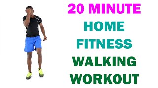Home Fitness Walking Workout/ 20 Minute Walk at Home for A Flat Belly