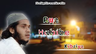 Aye Habibe Kibriya || Mahmud Huzaifa