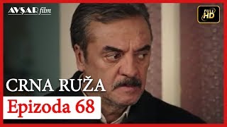 Crna Ruza - Epizoda 68