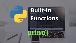 The print Function | Master Python's Built-In Functions