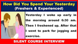 How Did You Spend Your Yesterday Interview Question | BPO Interview