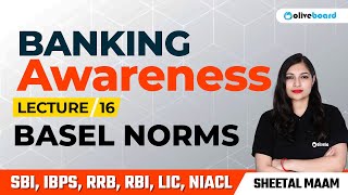 Basel Norms | L - 16 | Banking Awareness Complete Course For All Bank Exams | By Sheetal Sharma