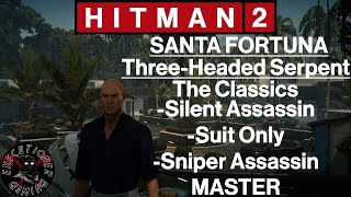 Hitman 2: Santa Fortuna - Three-Headed Serpent - The Classics - All In One - Master Difficulty