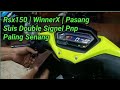 RsX 150 | WinnerX | Rs150 Cara Mudah Pasang Double Signal Hazard Light Switch