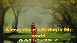 Buddha and the Tamarind Tree - A story about suffering world #motivation #moralstory #motivation #yt