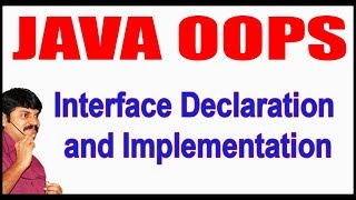 Java Tutorials || Java OOPS || Interface Declaration and Implementation