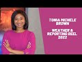 Meteorologist Tonia Michele Brown 2022 Weather And Reporting Reel