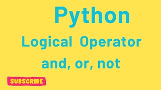 Python Logical Operators Explained with Simple Examples