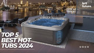Best Hot Tubs 2024 💦🔥 Top 5 Best Hot Tubs of 2024