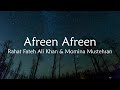 Rahat Fateh Ali Khan & Momina Mustehsan - Afreen Afreen (Lyrics)