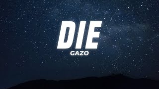 GAZO - DIE (Paroles/Lyrics)