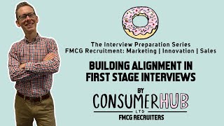Building Alignment in First Stage Interviews: The Interview Preparation Series