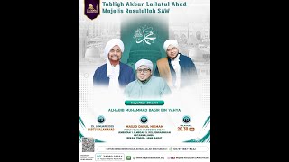 🔴 LIVE ON TABLIGH AKBAR LAILATUL AHAD | MAJELIS RASULULLAH SAW