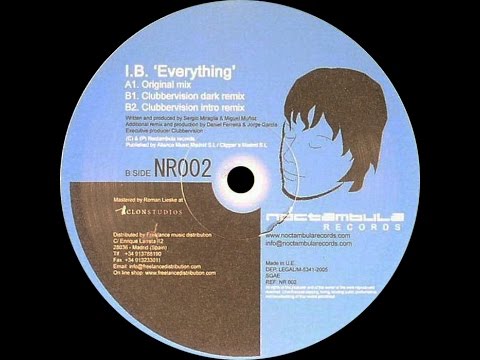 I.B. ‎– Everything (Clubbervision Dark Mix) - YouTube