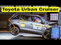 Toyota Urban Cruiser Crash test & Safety test NCAP