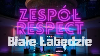 Białe Łabędzie - Zespół RESPECT