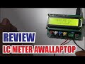 REVIEW LC METER lc100A lc100 TEST CAPASITOR inductor induktor kapasitor