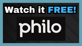 How to Watch Philo for Free!