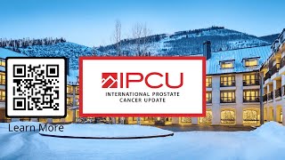 Join Dr. John Davis at the 35th International Prostate Cancer Update (IPCU 35)!