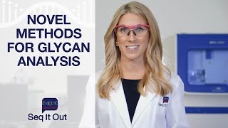 Novel Methods For Glycan Analysis Seq It Out 18