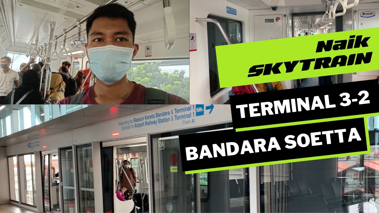 Naik Skytrain Kalayang Bandara Soekarno Hatta Terminal 3 Terminal 2