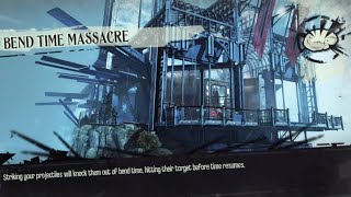 Dishonored Dunwall City Trials:  Bend Time Massacre  3 Stars  Normal Difficulty  [PS4]