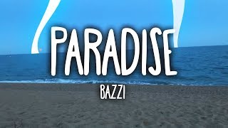 Bazzi - Paradise Clean - Lyrics