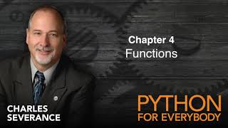 Py4e | Chapter 4 : Functions [University of Michigan]