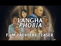 LANGHA PHOBIA -  Official Premiere Teaser - Independent feature film