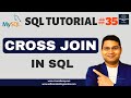 SQL Tutorial #35 - CROSS JOIN in SQL | SQL CROSS JOIN with Examples