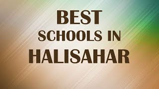 Best Schools around Halisahar, India