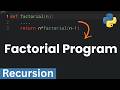 04 Factorial Program Using Recursion in Python | Step-by-Step Explanation