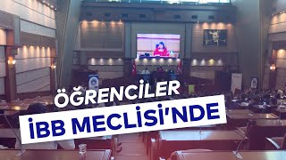 ÖĞRENCİLERİN İBB MECLİSİ'NDE SÖZ HAKKI VAR