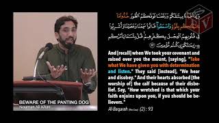 AL-A'RAF (7) : 174 - 176 - BEWARE OF THE PANTING DOG - Nouman Ali Khan