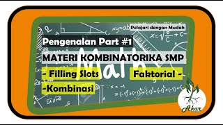 Materi Kombinatorika SMP - Teori Filling Slots, Kombinasi dan Faktorial Part #1