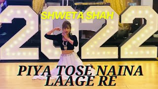 Piya Tose Naina Laage Re | Semi Classical Dance Fusion | Kehna Hi Kya | Shweta Shah | Express Dance