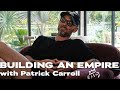 Lessons from a Real Estate Titan: Patrick Carroll's Path to Success