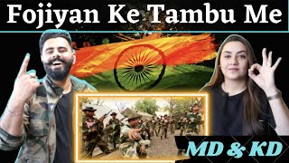 Fojiyan Ke Tambu Me | फोजिया के तम्बू में | M D & K D | Delhi Couple Reactions